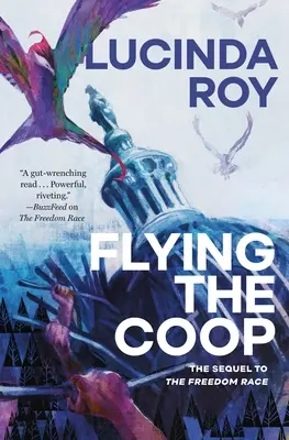 Létání na COOP: Kroniky ptáků snů, kniha druhá - Flying the COOP: The Dreambird Chronicles, Book Two