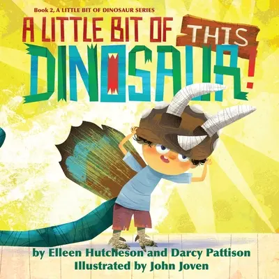 Trochu toho dinosaura - A Little Bit of This Dinosaur