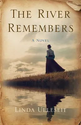 Řeka vzpomíná - The River Remembers