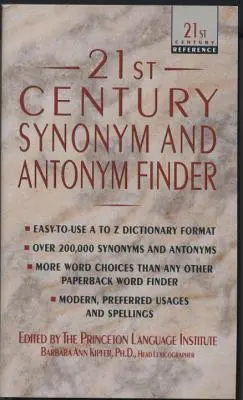 Vyhledávač synonym a antonym 21. století (Kipfer Barbara Ann (lexikografka a archeoložka)) - 21st Century Synonym and Antonym Finder (Kipfer Barbara Ann (Lexicographer and archaeologist))