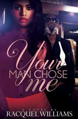 Tvůj muž si mě vybral - Your Man Chose Me