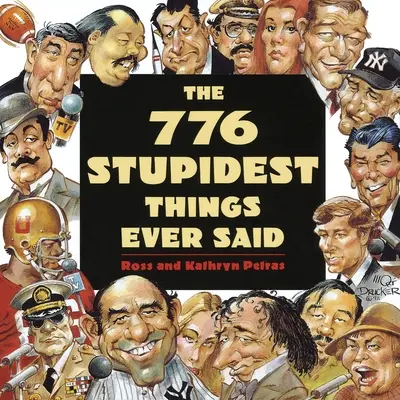 776 nejhloupějších věcí, které kdy byly řečeny - The 776 Stupidest Things Ever Said