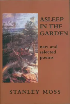 Spánek v zahradě: Nové a vybrané básně - Asleep in the Garden: New and Selected Poems