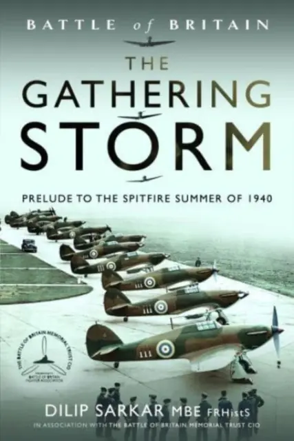 Sílící bouře: Předehra k létu Spitfirů v roce 1940 - The Gathering Storm: Prelude to the Spitfire Summer of 1940