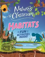 Učebna přírody: Habitaty - Nature's Classroom: Habitats