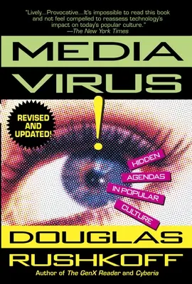 Mediální virus! - Skryté záměry v populární kultuře - Media Virus! - Hidden Agendas in Popular Culture