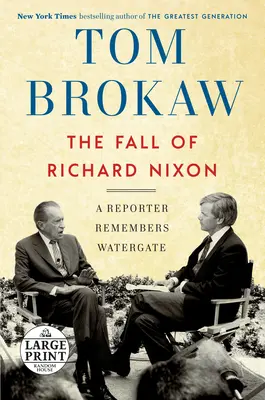 Pád Richarda Nixona - Reportér vzpomíná na Watergate - Fall of Richard Nixon - A Reporter Remembers Watergate