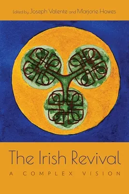 Irské obrození: komplexní vize - The Irish Revival: A Complex Vision
