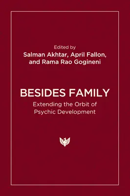 Kromě rodiny: Rozšíření oběžné dráhy psychického vývoje - Besides Family: Extending the Orbit of Psychic Development