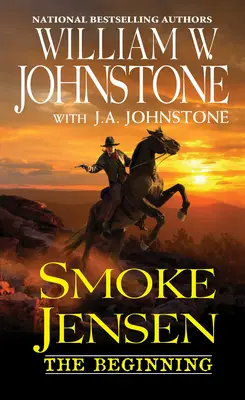 Smoke Jensen, začátek - Smoke Jensen, the Beginning