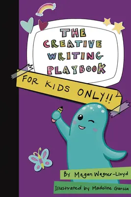 The Creative Writing Playbook: Knížka pro spisovatele: Pouze pro děti! - The Creative Writing Playbook: For Kids Only!