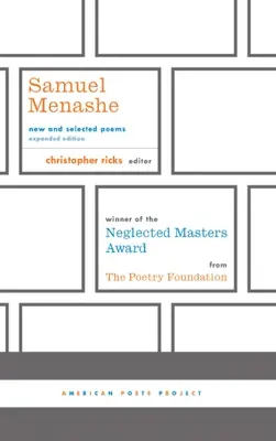Samuel Menashe: Nové a vybrané básně: (American Poets Project #17) - Samuel Menashe: New and Selected Poems: (American Poets Project #17)