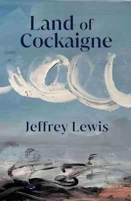 Země Cockaigne - Land of Cockaigne