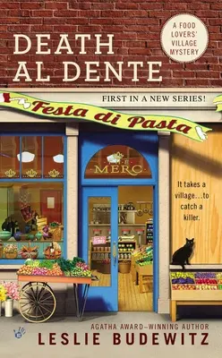 Smrt Al Dente: Záhada vesnice milovníků jídla - Death Al Dente: A Food Lovers' Village Mystery