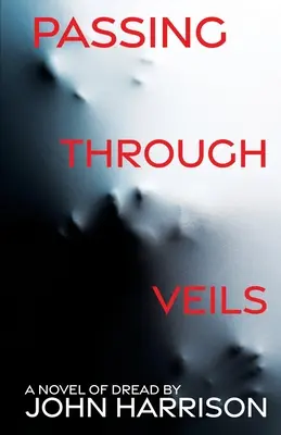 Procházení závojem - Passing Through Veils