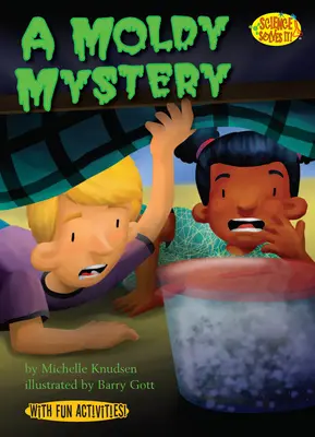 Záhada plísně: Plíseň - A Moldy Mystery: Mold