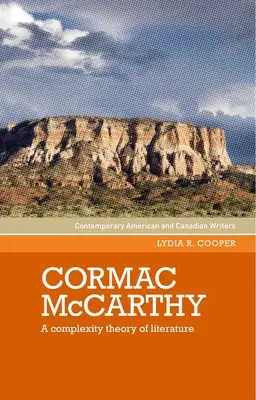 Cormac McCarthy: A Complexity Theory of Literature (Teorie komplexnosti literatury) - Cormac McCarthy: A Complexity Theory of Literature