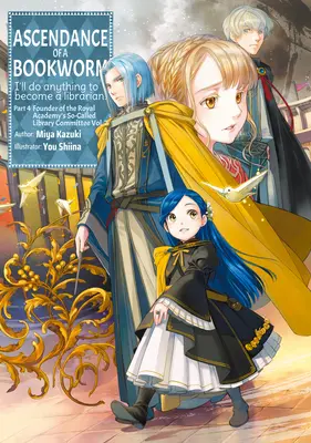 Ascendance of a Bookworm: Část 4 Svazek 7 - Ascendance of a Bookworm: Part 4 Volume 7