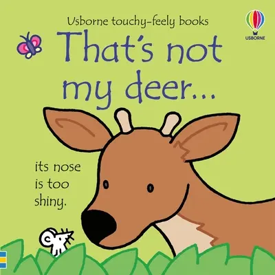 To není můj jelen... - That's Not My Deer...
