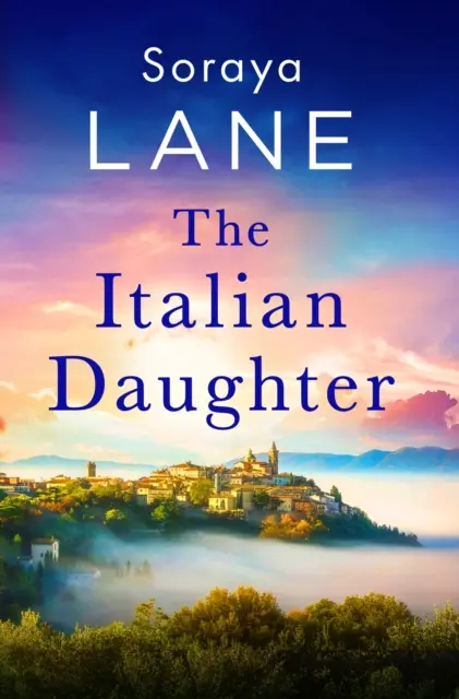 Italská dcera - Srdcervoucí krásný milostný příběh přesahující generace - Italian Daughter - A heartbreakingly beautiful love story spanning generations