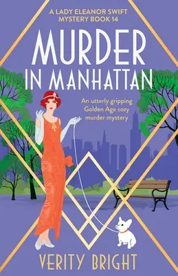 Vražda na Manhattanu: Naprosto napínavá záhadná vražda ze zlatého věku. - Murder in Manhattan: An utterly gripping Golden Age cozy murder mystery