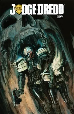Soudce Dredd: Města a hranice, svazek 5 - Judge Dredd, Volume 5