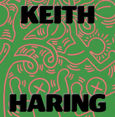 Keith Haring: Umění je pro každého - Keith Haring: Art Is for Everybody