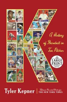 K: Historie baseballu v deseti nadhozech - K: A History of Baseball in Ten Pitches
