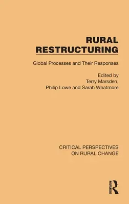 Restrukturalizace venkova: Globální procesy a jejich reakce - Rural Restructuring: Global Processes and Their Responses