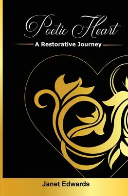 Poetické srdce: A Restorative Journey - Poetic Heart: A Restorative Journey