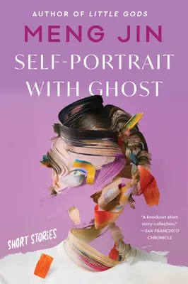 Autoportrét s duchem: povídky - Self-Portrait with Ghost: Short Stories