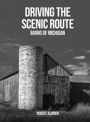 Jízda po vyhlídkové trase: Stodoly v Michiganu - Driving the Scenic Route: Barns of Michigan