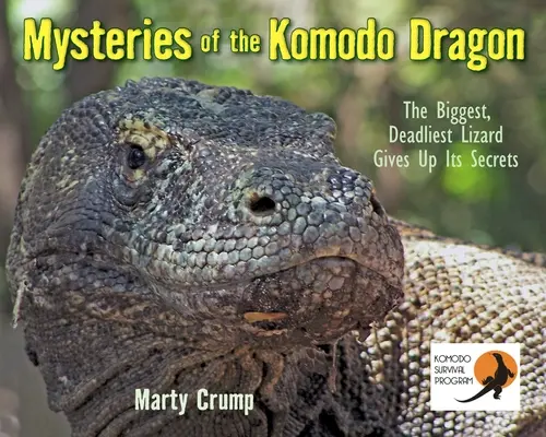 Záhady komodského draka: Největší a nejsmrtelnější ještěr prozrazuje svá tajemství - Mysteries of the Komodo Dragon: The Biggest, Deadliest Lizard Gives Up Its Secrets