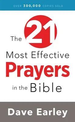 21 nejúčinnějších modliteb v Bibli - The 21 Most Effective Prayers in the Bible