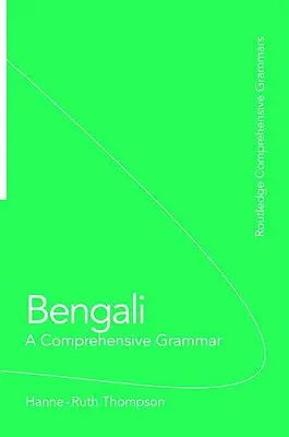 Bengálština: A Comprehensive Grammar - Přehledná gramatika - Bengali: A Comprehensive Grammar - A Comprehensive Grammar