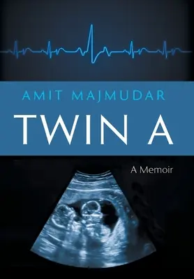 Dvojče A: Vzpomínky - Twin A: A Memoir