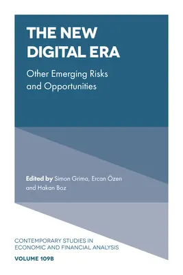 Nová digitální éra: Další vznikající rizika a příležitosti - The New Digital Era: Other Emerging Risks and Opportunities