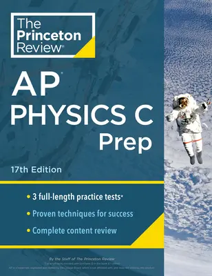 Princeton Review AP Physics C Prep, 17th Edition: 3 cvičné testy + kompletní přehled obsahu + strategie a techniky - Princeton Review AP Physics C Prep, 17th Edition: 3 Practice Tests + Complete Content Review + Strategies & Techniques
