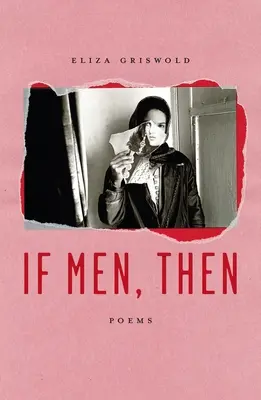 Když muži, tak muži: Básně - If Men, Then: Poems