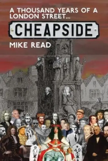Tisíc let jedné londýnské ulice: Cheapside - A Thousand Years of a London Street: Cheapside