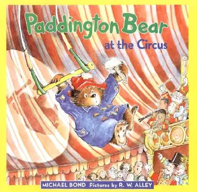 Medvídek Paddington v cirkuse - Paddington Bear at the Circus