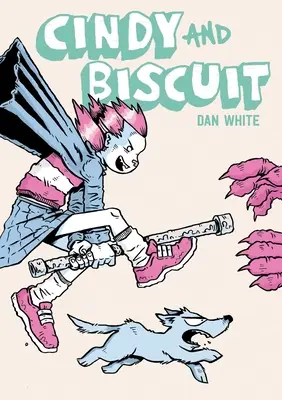 Cindy and Biscuit Vol. 1: We Love Trouble (Milujeme problémy) - Cindy and Biscuit Vol. 1: We Love Trouble