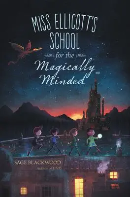 Škola slečny Ellicottové pro kouzelníky - Miss Ellicott's School for the Magically Minded