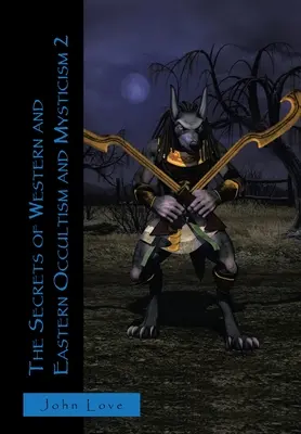 Tajemství západního a východního okultismu a mystiky 2 - The Secrets of Western and Eastern Occultism and Mysticism 2