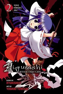 Higurashi When They Cry: Time Killing Arc, Vol. 2 (Higurashi, když pláčou: Časově vražedný oblouk, 2. díl) - Higurashi When They Cry: Time Killing Arc, Vol. 2