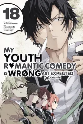Romantická komedie mého mládí je špatná, jak jsem čekal @ Comic, Vol. 18 (Manga) - My Youth Romantic Comedy Is Wrong, as I Expected @ Comic, Vol. 18 (Manga)