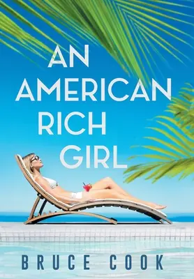 Americká bohatá dívka - An American Rich Girl