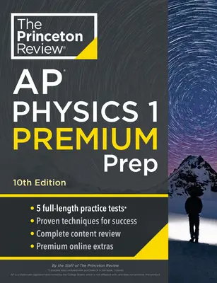 Princeton Review AP Physics 1 Premium Prep, 10th Edition: 5 cvičných testů + kompletní přehled obsahu + strategie a techniky - Princeton Review AP Physics 1 Premium Prep, 10th Edition: 5 Practice Tests + Complete Content Review + Strategies & Techniques