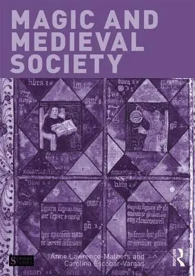 Magie a středověká společnost - Magic and Medieval Society