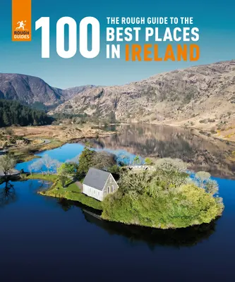 Drsný průvodce po 100 nejlepších místech v Irsku (The Rough Guide to the 100 Best Places in Ireland) - The Rough Guide to the 100 Best Places in Ireland